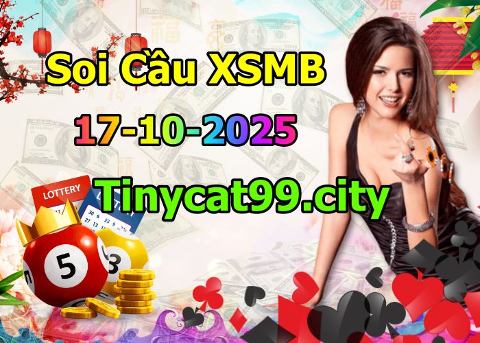 soi cầu xsmb 17-10-2025, soi cầu mb 17-10-2025, dự đoán xsmb 17 10 2025, btl mb 17/10/2025, dự đoán miền bắc 17-10-2025, chốt số mb 17/10/2025, soi cau mien bac 17 10 2025