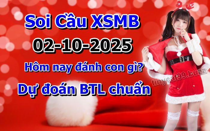 soi cầu xsmb 02/10/2025, soi cầu mb 02 10 2025, dự đoán xsmb 02-10-2025, btl mb 02 10 2025, dự đoán miền bắc 02/10/2025, chốt số mb 02 10 2025, soi cau mien bac 02-10-2025
