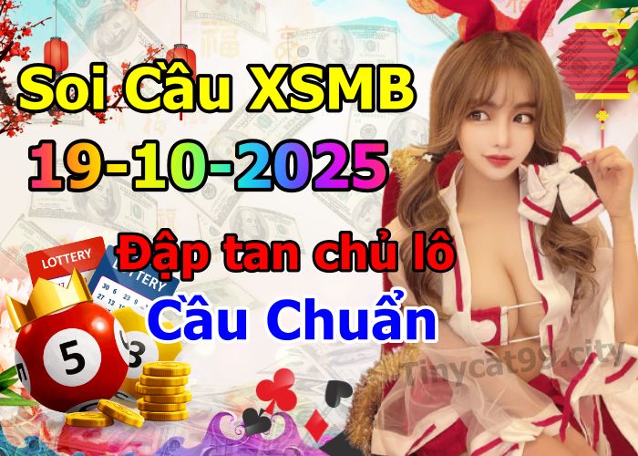 soi cầu xsmb 19-10-2025 soi cầu mb 19-10-2025, dự đoán xsmb 19-10-2025, btl mb 19-10-2025, dự đoán miền bắc 19-10-2025, chốt số mb 19-10-2025, soi cau mien bac 19-10-2025