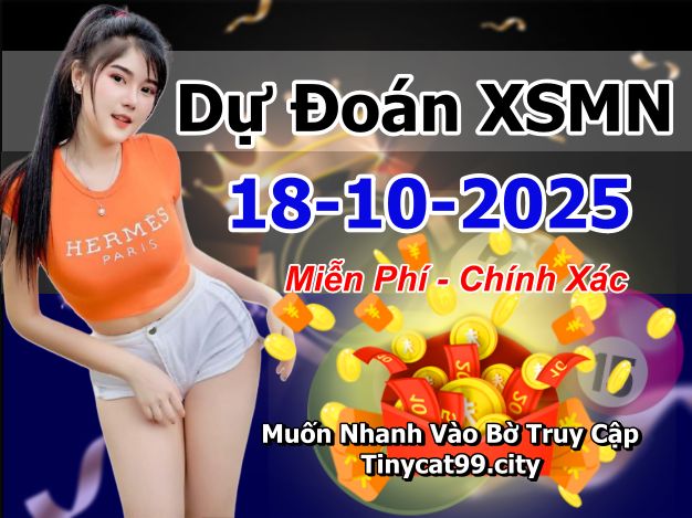 soi cầu xsmn 18-10-2025, soi cầu mn 18-10-2025, dự đoán xsmn 18-10-2025, btl mn 18-10-2025, dự đoán miền nam 18-10-2025, chốt số mn 18-10-2025, soi cau mien nam 18-10-2025