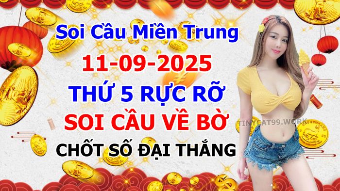 soi cầu xsmt 11-09-2025, soi cầu mt 11-09-2025, dự đoán xsmt 11-09-2025, btl mt 11-09-2025, dự đoán miền trung 11-09-2025, chốt số mt 11-09-2025, soi cau mien trung 11 09 2025