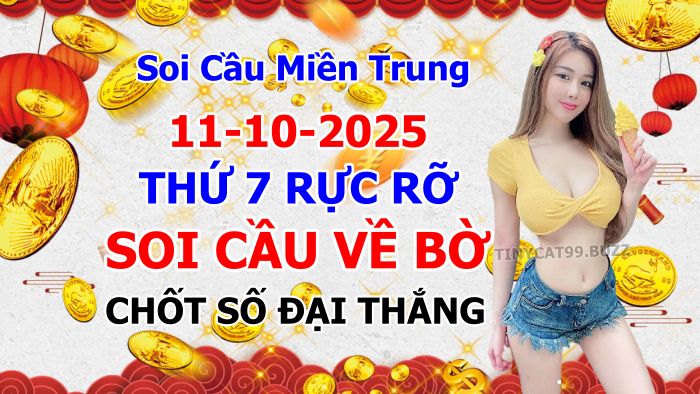 soi cầu xsmt 11-10-2025, soi cầu mt 11-10-2025, dự đoán xsmt 11-10-2025, btl mt 11-10-2025, dự đoán miền trung 11-10-2025, chốt số mt 11-10-2025, soi cau mien trung 11 10 2025