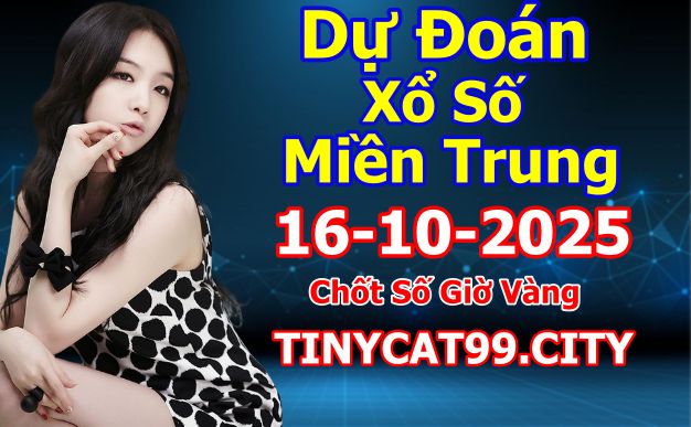 soi cầu xsmt 16-10-2025, soi cầu mt 16-10-2025, dự đoán xsmt 16-10-2025, btl mt 16-10-2025, dự đoán miền trung 16-10-2025, chốt số mt 16-10-2025, soi cau mien trung 16 10 2025